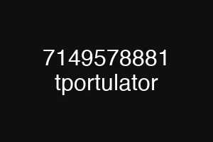 7149578881 tportulator